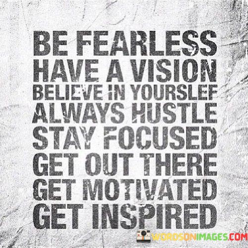 Be-Fearless-Have-A-Vision-Believe-In-Yourself-Always-Quotes.jpeg