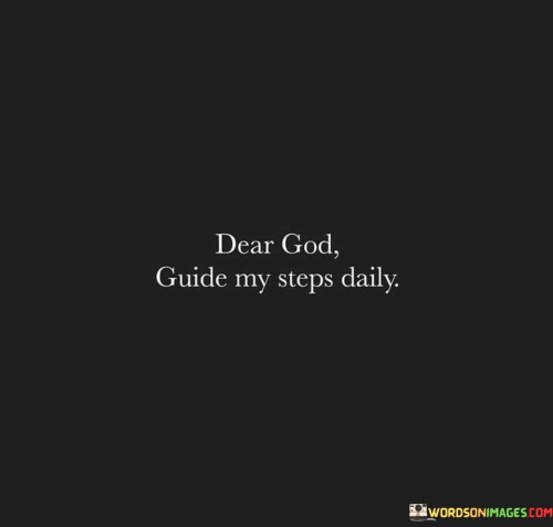 Dear-God-Guide-My-Steps-Daily-Quotes.jpeg