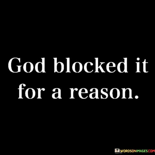 God-Blocked-It-For-A-Reason-Quotes.jpeg