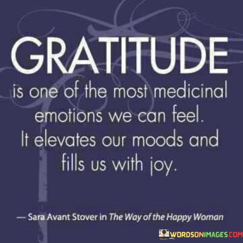 Gratitude-Is-One-Of-The-Most-Medicinal-Emotions-We-Can-Feel-Quotes.jpeg