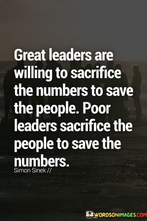 Great-Leaders-Are-Willing-To-Sacrifice-The-Numbers-To-Save-Quotes.jpeg