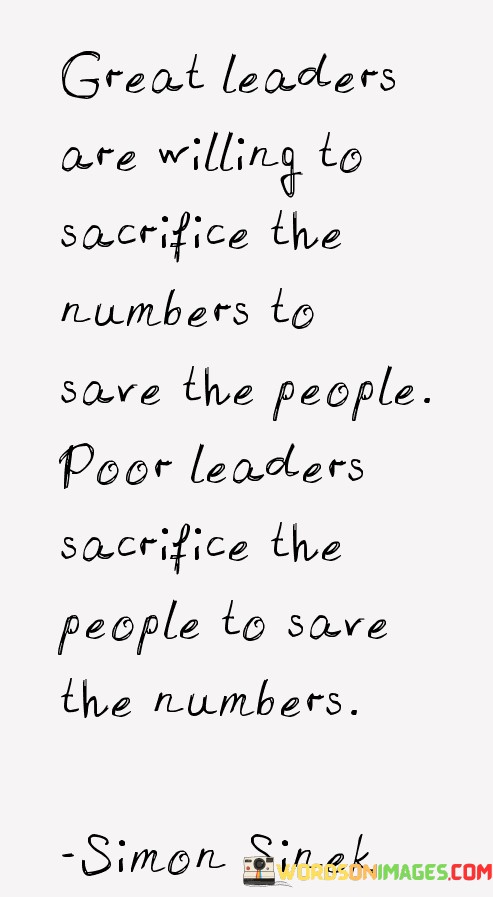 Great-Leaders-Are-Willing-To-Sacrifice-The-Numbers-To-Save-The-Quotes.jpeg