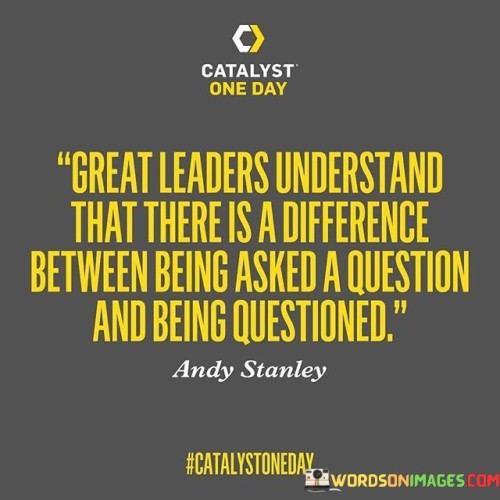 Great Leaders Understand That There Is A Difference Between Quotes