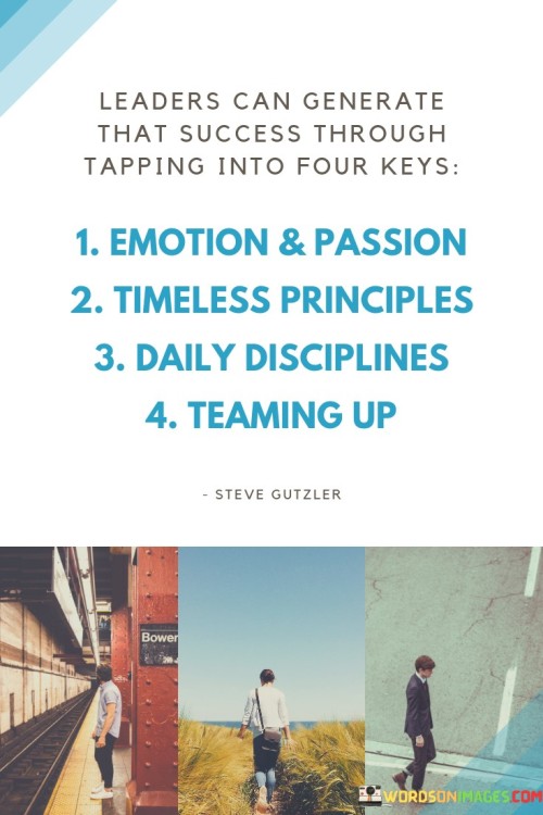 Leader Can Generate That Success Through Tapping Into It Four Keys Quotes