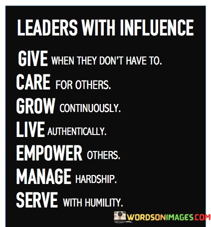 Leaders-With-Influence-Give-When-They-Dont-Have-To-Care-Quotes.jpeg