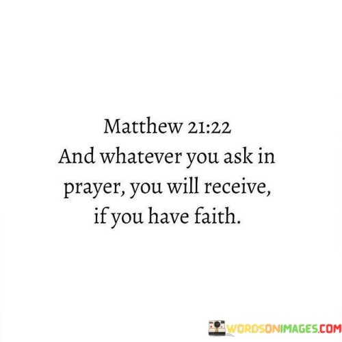 Matthew-2122-And-Whatever-You-Ask-In-Prayer-You-Will-Quotes.jpeg