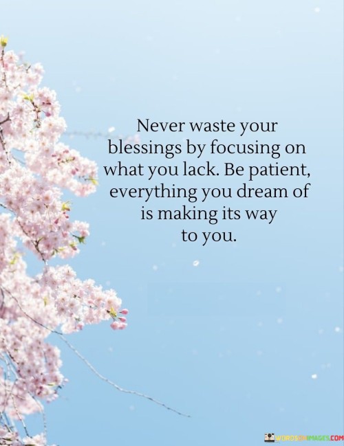 Never-Waste-Your-Blessings-By-Focusing-On-What-You-Lack-Quotes.jpeg