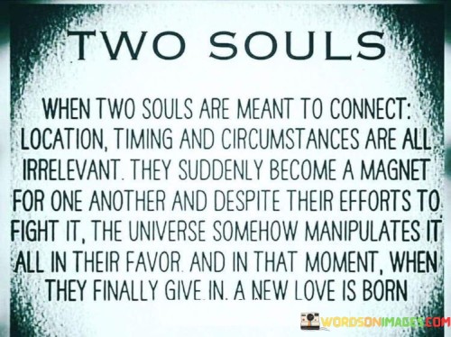 Two-Souls-When-Two-Souls-Are-Meant-To-Connect-Location-Quotes.jpeg