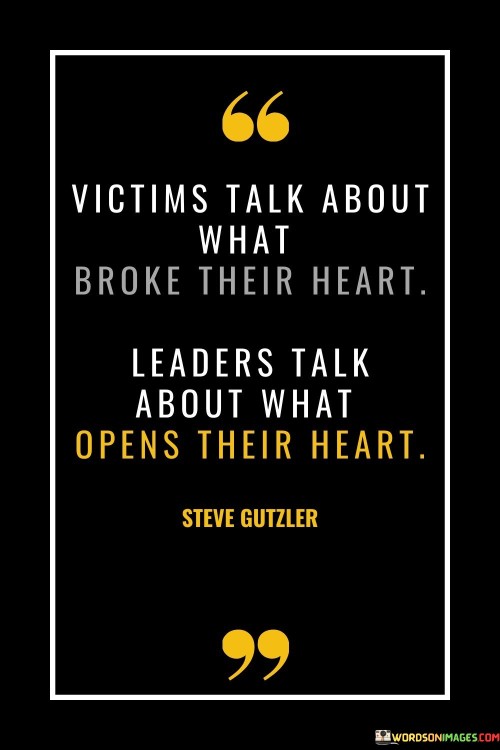 Victims Talk About What Broke Their Heart Leader Talk About Quotes