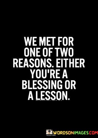 We-Met-For-One-Of-Two-Reasons-Either-Youre-Quotes.jpeg