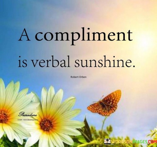 A-Compliment-Is-Verbal-Sunshine-Quotes.jpeg