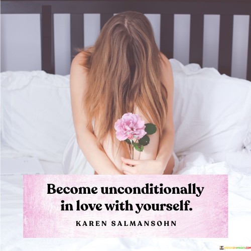 Become-Unconditionally-In-Love-With-Yourself-Quotes.jpeg