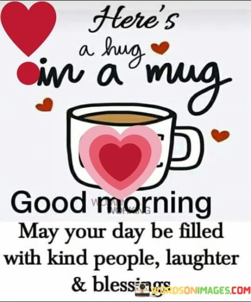 Heres-A-Hug-In-A-Mug-Quotes.jpeg