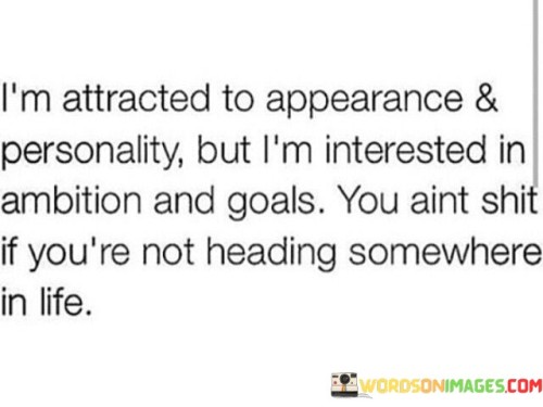 Im-Attracted-To-Appearance--Personality-But-Im-Interested-Quotes.jpeg