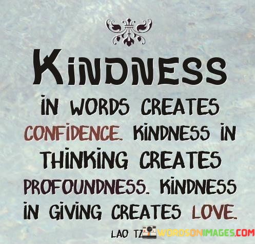 Kindness-In-Words-Creates-Confident-Kindness-Quotes.jpeg