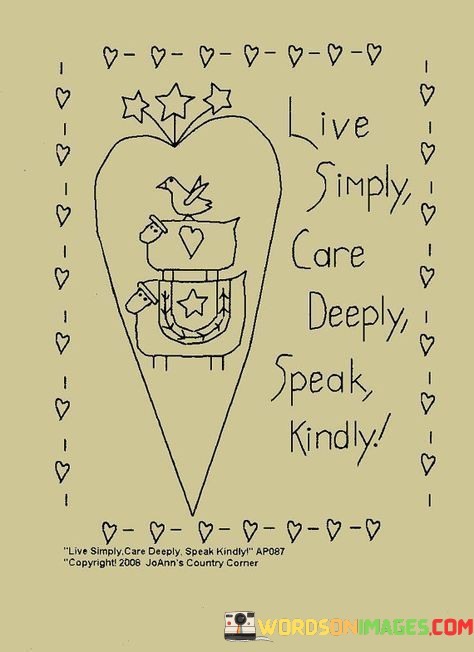 Live-Simply-Care-Deeply-Speak-Kindly-Quotes.jpeg