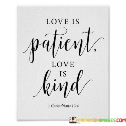 Love-Is-Patient-Love-Is-Kind-Quotes984abfacde4ab945.jpeg