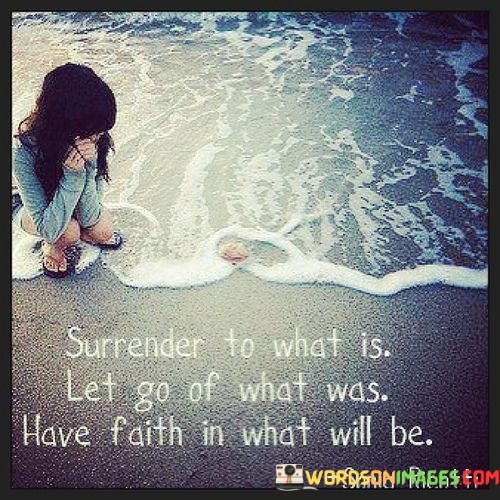 Surrender-To-What-Is-Let-Go-Of-What-Quotes.jpeg