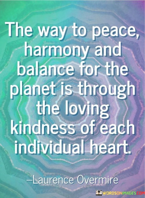 The-Way-To-Peace-Harmony-And-Balance-For-The-Planet-Quotes.jpeg