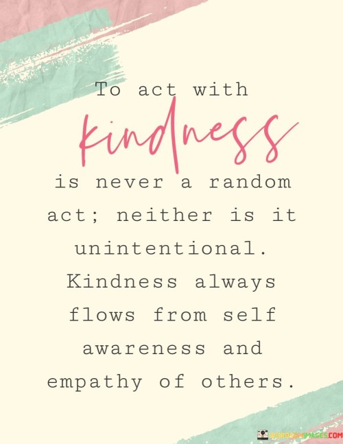 To-Act-With-Kindness-In-Never-A-Random-Act-Quotes