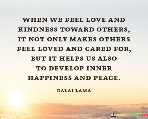 When-We-Feel-Love-And-Kindness-Towards-Others-Quotes