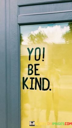 Yo-Be-Kind-Quotes.jpeg