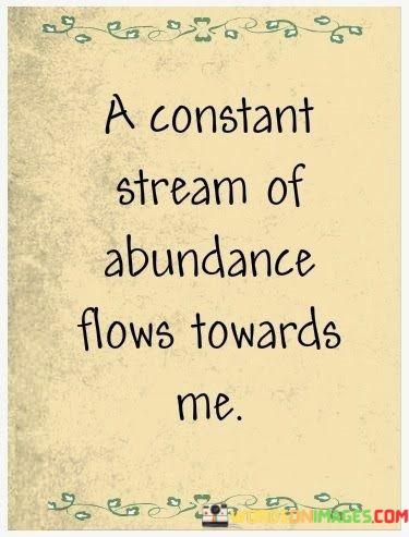 A-Constant-Stream-Of-Abundance-Flows-Towards-Quotes.jpeg
