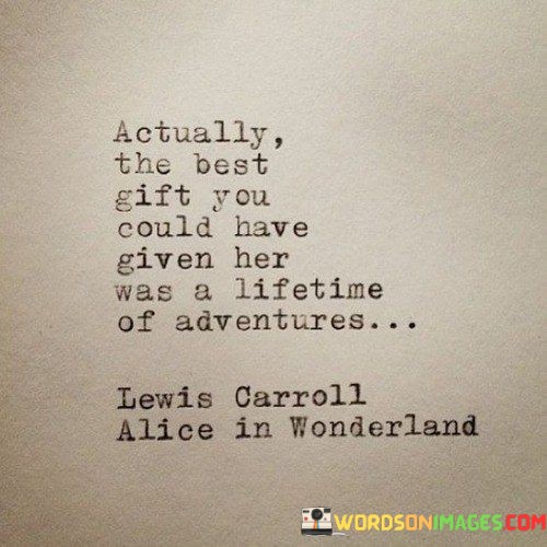 Actually-The-Best-Gift-You-Could-Have-Gievn-Her-Quotes.jpeg
