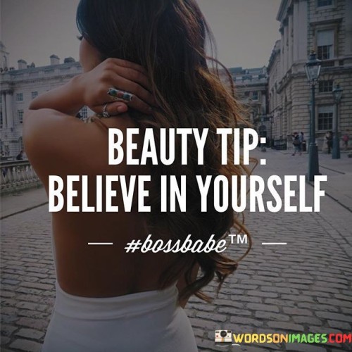 Beauty-Tip-Believe-In-Yourself-Quotes.jpeg