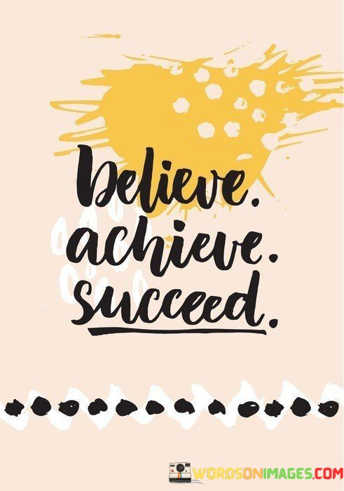 Believe-Achieve-Succeed-Quotes.jpeg