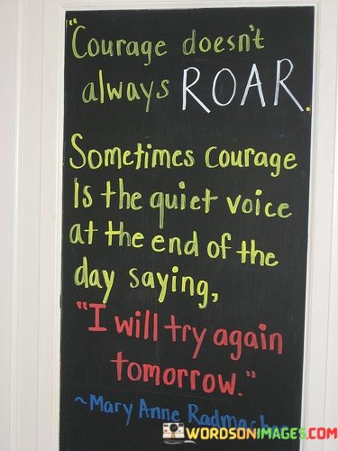 Courage-Doesnt-Always-Roar-Sometimes-Courage-Quotes.jpeg