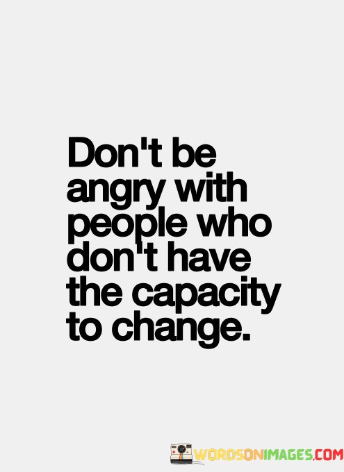 Dont-Be-Angry-With-People-Who-Dont-Quotes.jpeg