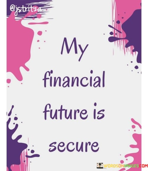 My-Financial-Future-Is-Secure-Quotes.jpeg