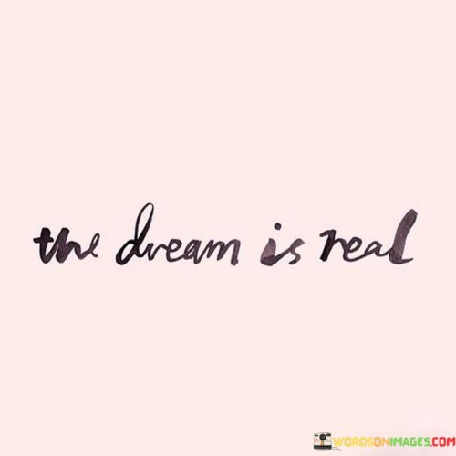 The-Dream-Is-Real-Quotes.jpeg