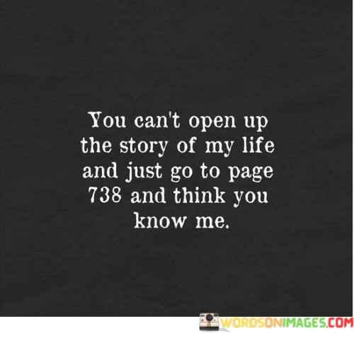 You-Cant-Open-Up-The-Story-Of-My-Life-And-Just-Quotes.jpeg