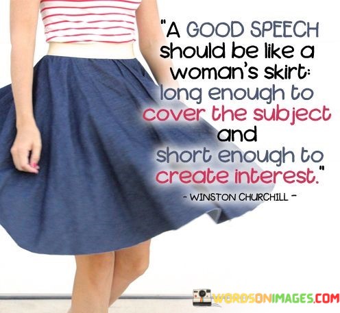 A-Good-Speech-Should-Be-Like-A-Womans-Skirt-Quotes.jpeg