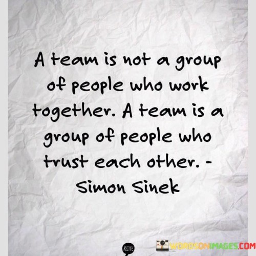 A-Team-Is-Not-A-Group-Of-People-Who-Work-Together-A-Team-Quotes.jpeg