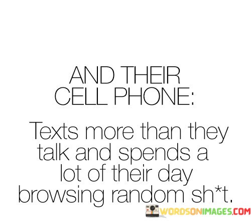 And-Their-Cell-Phone-Texts-More-Than-They-Talk-And-Quotes.jpeg