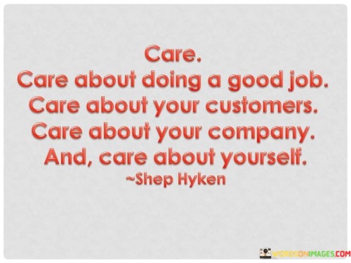 Care-Care-About-Doing-A-Good-Job-Care-About-Your-Customers-Quotes.jpeg