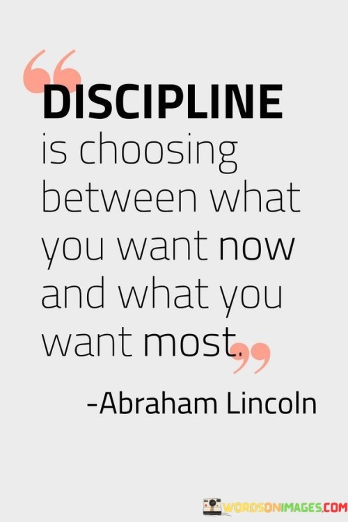 Discipline-Is-Choosing-Between-What-You-Want-Now-Quotes.jpeg