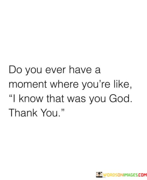 Do-You-Ever-Have-A-Moment-Where-Youre-Like-I-Know-Quotes.jpeg