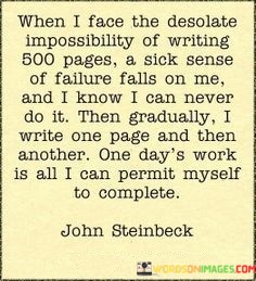 When-I-Face-The-Desolate-Impossibility-Of-Writing-500-Pages-Quotes-Quotes.jpeg