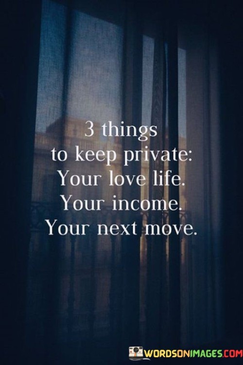 3-Things-To-Keep-Private-Your-Love-Life-Your-Income-Quotes.jpeg