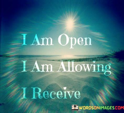 I-Am-Open-I-Am-Allowing-I-Receive-Quotes.jpeg