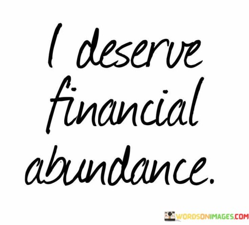 I-Deserve-Financial-Abundance-Quotes.jpeg