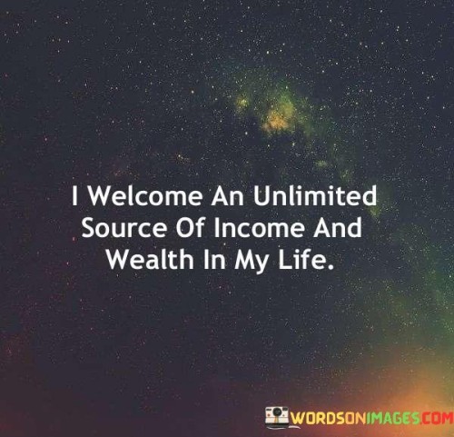 The affirmation suggests that the speaker is receptive to receiving various avenues of income and wealth. It emphasizes a mindset of openness to opportunities and the belief in attracting financial abundance.

By affirming this belief, the statement encourages individuals to create a welcoming environment for financial success. It promotes the idea that a positive mindset and willingness to receive can influence one's financial reality.

In summary, the affirmation conveys the message that the speaker is ready to embrace and attract diverse sources of income and wealth. It inspires individuals to adopt a mindset of abundance and cultivate an environment that attracts financial prosperity.