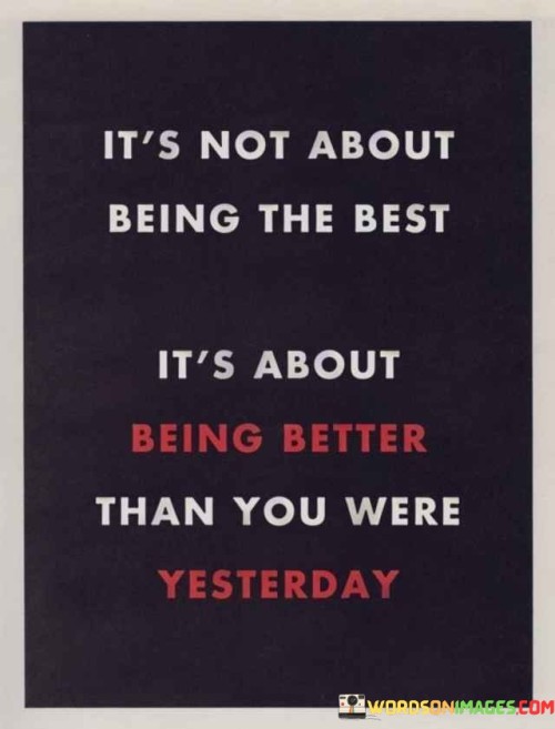 Its-Not-About-Being-The-Best-Its-About-Being-Better-Quotes.jpeg