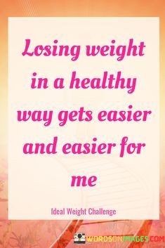 Losing-Weight-In-A-Healthy-Way-Gets-Quotes.jpeg