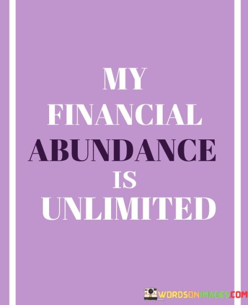 My-Financial-Abundance-Is-Unlimited-Quotes.jpeg