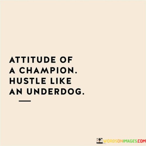 Attitude-Of-A-Champion-Hustle-Like-Quotes.jpeg